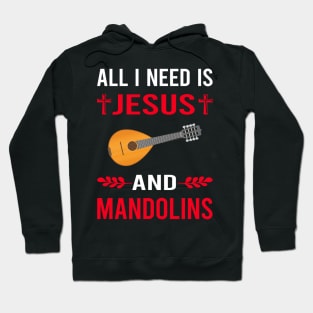 I Need Jesus And Mandolin Hoodie